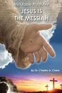 Irrefutable Proof That Jesus Is The Messiah - Preview