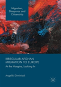 Irregular Afghan Migration To Europe