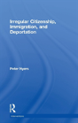 Irregular Citizenship, Immigration, And Deportation - Preview