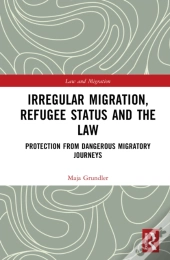 Irregular Migration, Refugee Status And The Law
