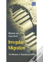 Irregular Migration - The Dilemmas Of Transnational Mobility