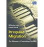 Irregular Migration - The Dilemmas Of Transnational Mobility - Preview