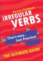 Irregular Verbs. The Ultimate Guide - Preview