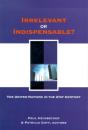 Irrelevant Or Indispensable? - Preview