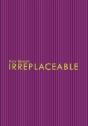 Irreplaceable - Preview