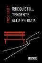 Irrequieto...Tendente Alla Pigrizia - Preview