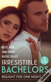 Irresistible Bachelors: Bought For One Night