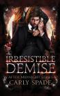 Irresistible Demise - Preview