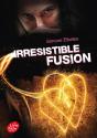 Irrésistible Fusion - Preview
