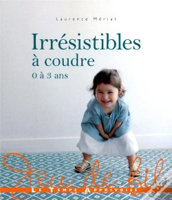 Capa do artigo Irresistibles A Coudre 0-3 Ans