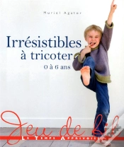 Capa do artigo Irresistibles A Tricoter 0 A 6 Ans