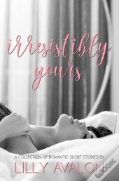 Irresistibly Yours