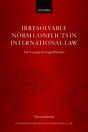 Irresolvable Norm Conflicts In International Law - Preview