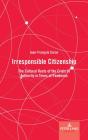 Irresponsible Citizenship - Preview