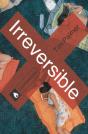 Irreversible - Preview