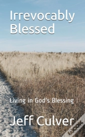 Irrevocably Blessed