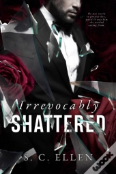 Irrevocably Shattered