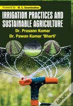 Irrigation Practices And Sustainable Agriculture