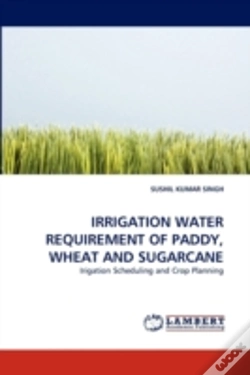 Capa do artigo Irrigation Water Requirement Of Paddy, Wheat And Sugarcane