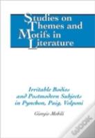 Irritable Bodies And Postmodern Subjects In Pynchon, Puig, Volponi