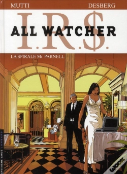 Capa do artigo I.R.S. - All Watcher Tome 4 : La Spirale Mc Parnell