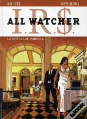 Capa do artigo I.R.S. - All Watcher Tome 4 : La Spirale Mc Parnell