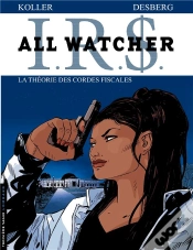 Capa do artigo I.R.S. - All Watcher Tome 6 : La Théorie Des Cordes Fiscales