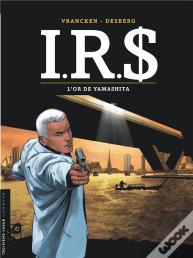 I.R.S. Tome 13 : L'Or De Yamashita