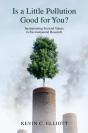 Is A Little Pollution Good For You? - Preview