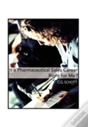 Capa do artigo Is A Pharmaceutical Sales Career Right For Me?
