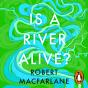 Is A River Alive? - Preview