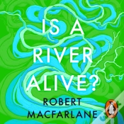Capa do artigo Is A River Alive?