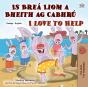 Is Brea Liom A Bheith Ag Cabhru I Love To Help - Preview