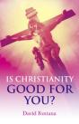 Is Christianity Good For You? - Preview