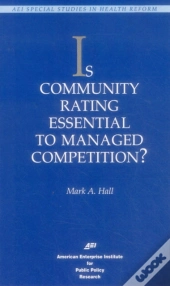 Is Community Rating Essential To Managed Competition?