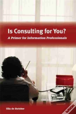 Capa do artigo Is Consulting For You?: A Primer For Information Professionals