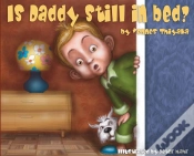Capa do artigo Is Daddy Still In Bed?