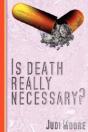 Is Death Really Necessary? - Preview