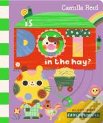 Is Dot In The Hay?
