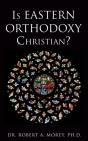 Is Eastern Orthodoxy Christian? - Preview