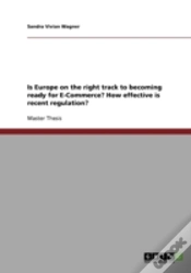 Capa do artigo Is Europe On The Right Track To Becoming Ready For E-Commerce? How Effective Is Recent Regulation?