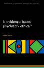 Is Evidence-Based Psychiatry Ethical? - Preview