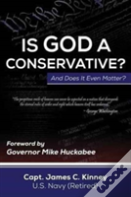 Is God A Conservative And Does It Even Matter
