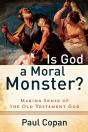 Is God A Moral Monster? Â€“ Making Sense Of The Old Testament God - Preview