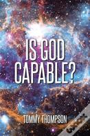 Is God Capable?