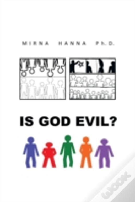 Is God Evil?