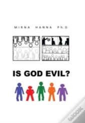 Is God Evil?
