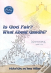 Is God Fair? What About Gandhi?