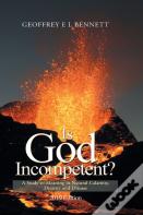 Is God Incompetent?