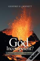 Is God Incompetent?